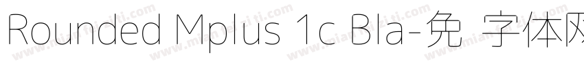 Rounded Mplus 1c Bla字体转换